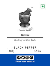Load image into Gallery viewer, Theralu Spices - Black Pepper (Kali Mirch) Ground/ Powder | Naturally Dried | Bold &amp; Strong Pungent | Farm to Fork | Coorg/ Kodagu, Western Ghats, India | Pure &amp; Natural | Hand Processed | No Oil Extraction | 100g
