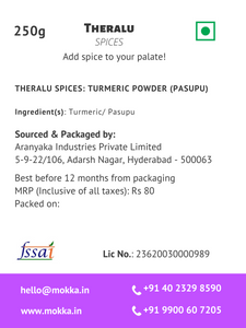 Theralu Spices - Turmeric (Haldi/ Pasupu) Powder 250g